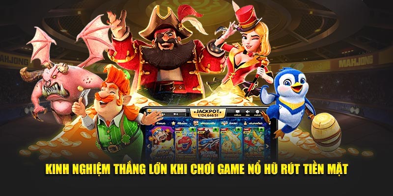 Nhiều siêu phẩm nổ hũ cho khách hàng lựa chọn